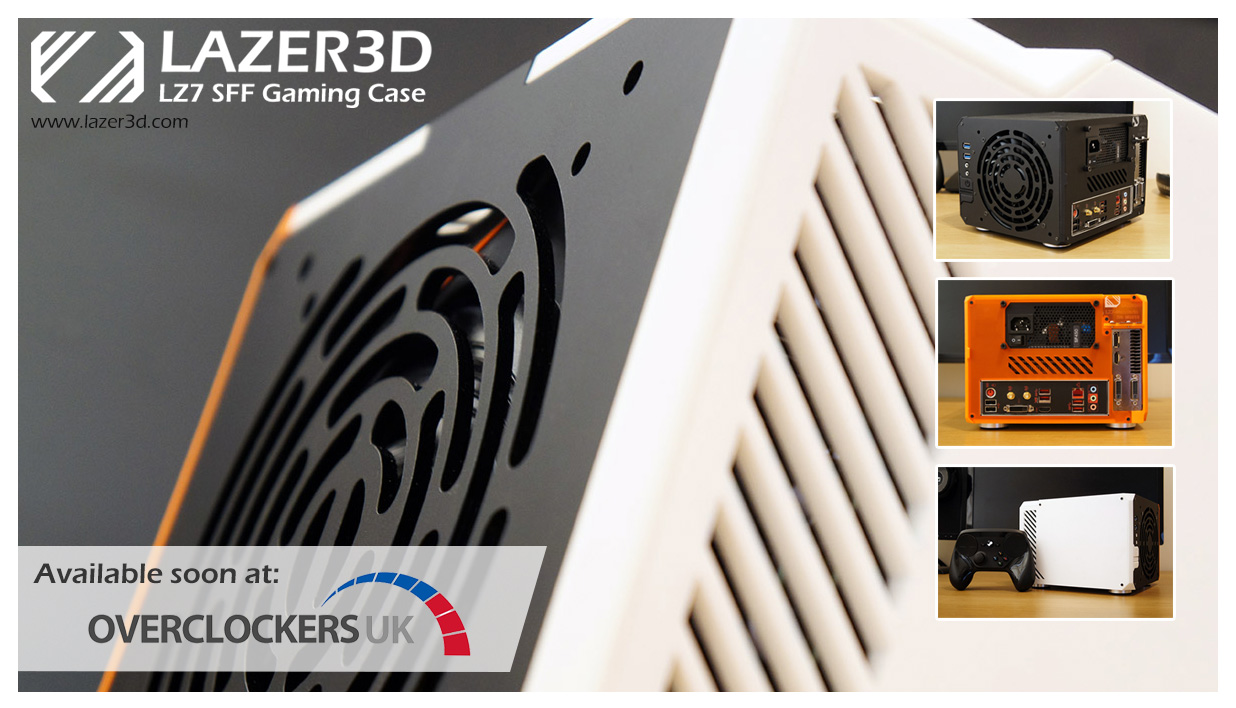 Lazer3D LZ7 available to order soon at Overclockers UK